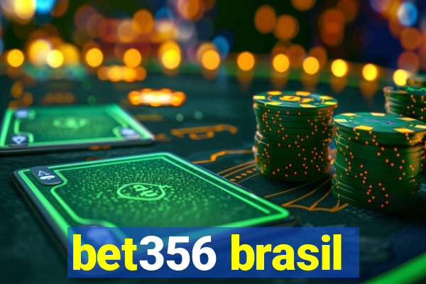 bet356 brasil